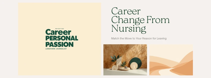 Career Change From Nursing: Match the Move to Your Reason for Leaving