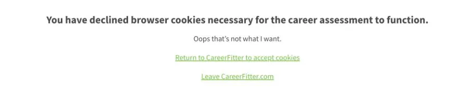 A CareerFitter page reading 'You have declined browser cookies necessary for the career assessment to function.' with links to return to CareerFitter to accept cookies or leave CareerFitter.com.