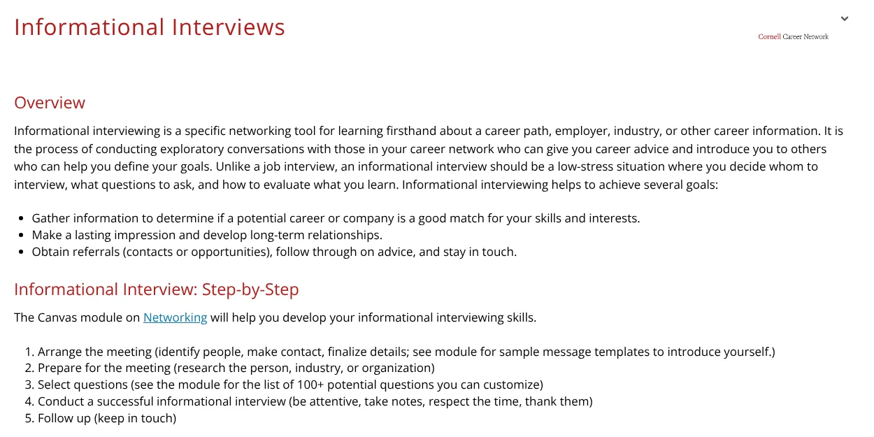 The Cornell Career Network page for Informational Interviews, showing an Overview section defining informational interviewing as a networking tool, three bullet goals including obtaining referrals, and a five-step sequence that routes the reader to a Canvas module with a list of 100-plus potential questions.