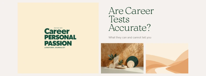 Are Career Tests Accurate? What They Can and Cannot Tell You