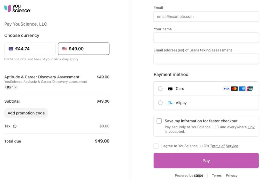 YouScience checkout: 'Pay YouScience, LLC', a currency choice of €44.74 or $49.00, Aptitude & Career Discovery Assessment $49.00, an Add promotion code button, tax $0.00, total due $49.00, and empty fields for email, name and the email address of the user taking the assessment.