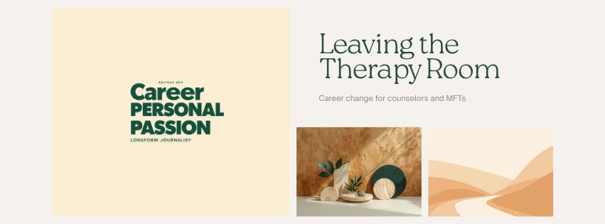 Career Change for Therapists: Where Counselors and MFTs Go